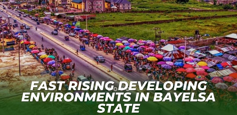 Fast Rising Developing Environments In Bayelsa State